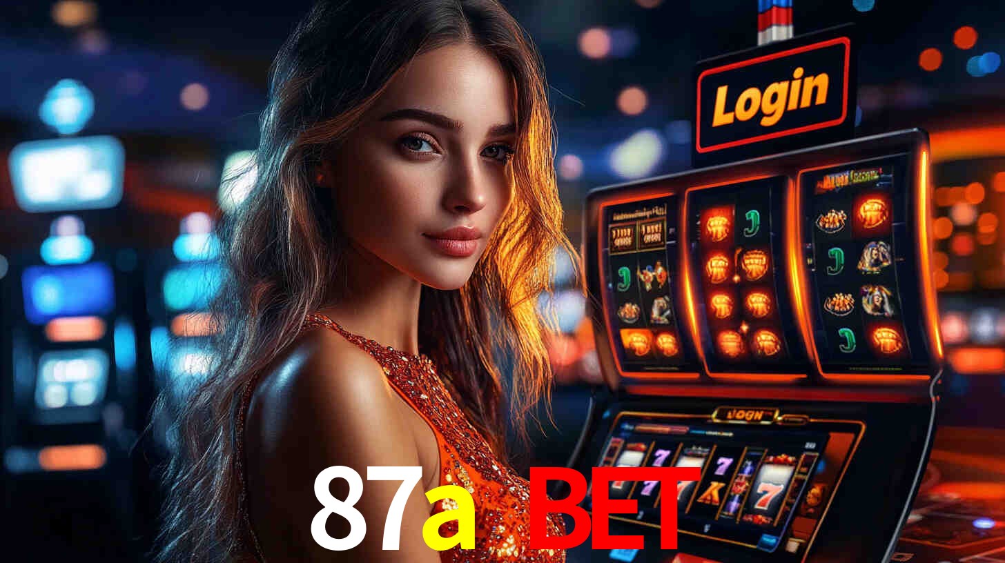 87a bet: Jogos de Caça-Níqueis-Altas Recompensas, Roleta-Velocidade, Blackjack-Desafios Máximos